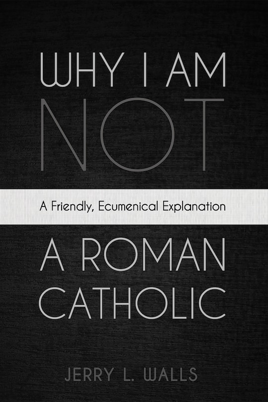 Couverture_Why I Am Not a Roman Catholic