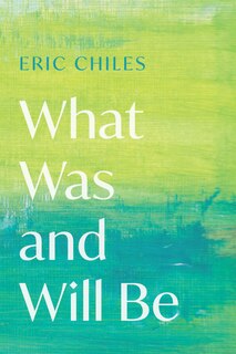 Couverture_What Was and Will Be