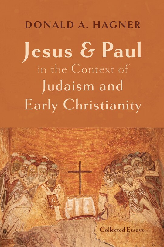 Front cover_Jesus and Paul in the Context of Judaism and Early Christianity