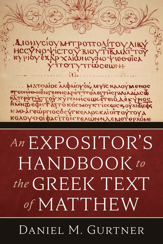 Front cover_An Expositor's Handbook to the Greek Text of Matthew