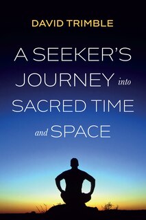 Couverture_A Seeker's Journey into Sacred Time and Space