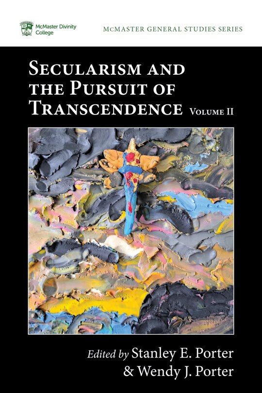 Front cover_Secularism and the Pursuit of Transcendence, Volume II