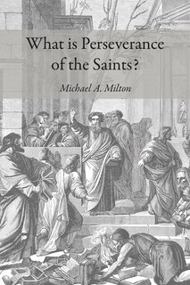 Front cover_What Is Perseverance of the Saints?