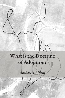 Front cover_What Is the Doctrine of Adoption?
