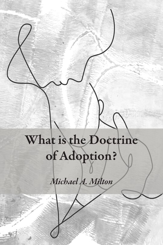 Front cover_What Is the Doctrine of Adoption?