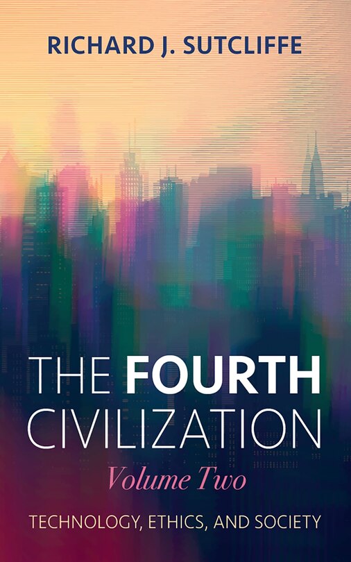 Front cover_The Fourth Civilization, Volume Two