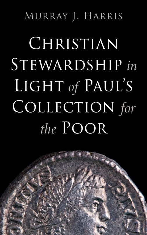 Front cover_Christian Stewardship in Light of Paul's Collection for the Poor