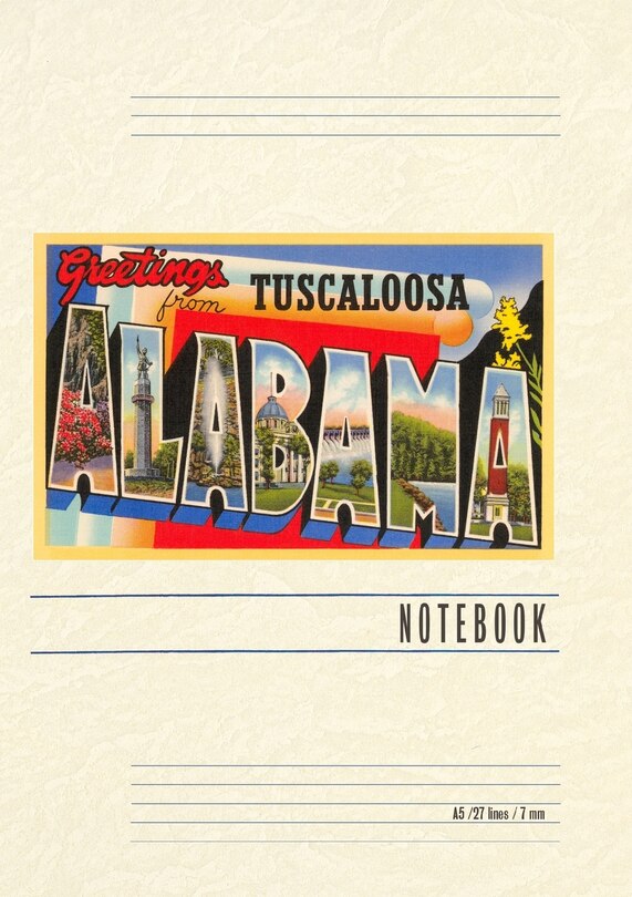 Front cover_Vintage Lined Notebook Greetings from Tuscaloosa, Alabama
