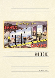 Vintage Lined Notebook Greetings from Santa Catalina Island, California