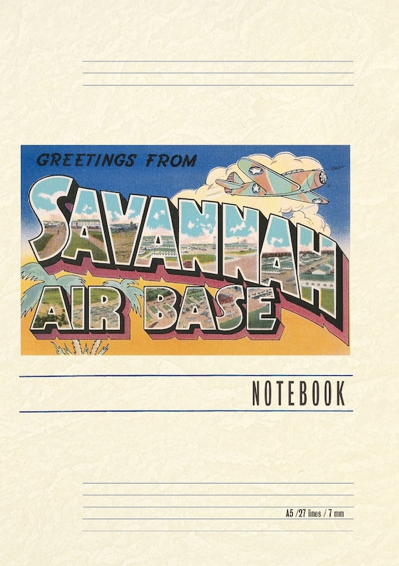 Front cover_Vintage Lined Notebook Greetings from Savannah Air Base