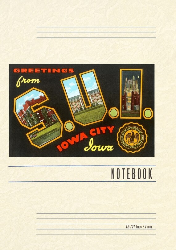 Front cover_Vintage Lined Notebook Greetings from S.U.I., Iowa City