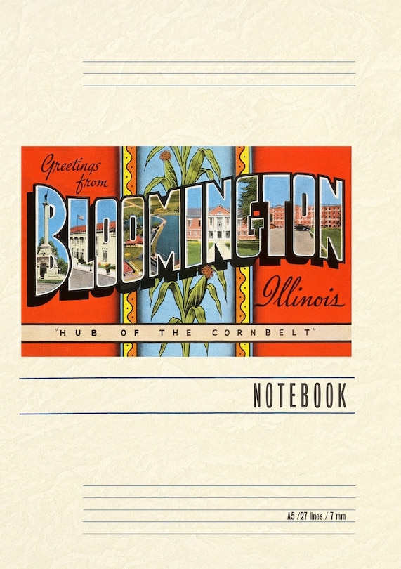 Front cover_Vintage Lined Notebook Greetings from Bloomington, Illinois