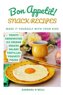 Front cover_Bon Appetit! Snack Recipes