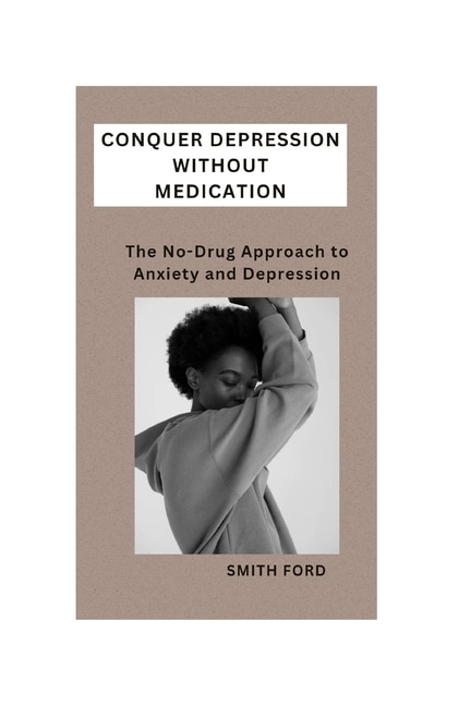 Front cover_Conquer Depression Without Medication
