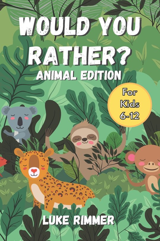 Front cover_Would You Rather? Animal Edition