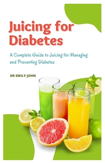 Front cover_Juicing for Diabetes