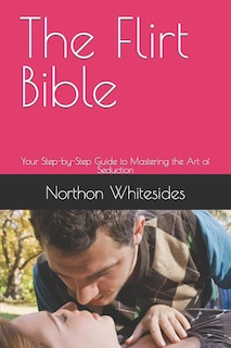 Front cover_The Flirt Bible