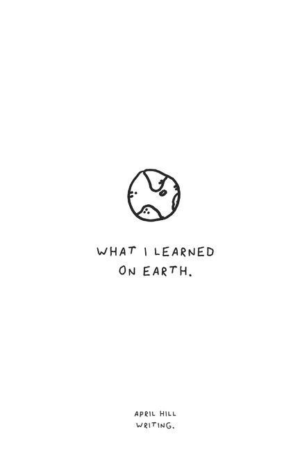 Front cover_What I Learned On Earth