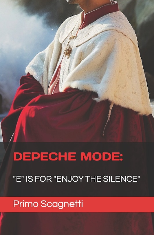 Depeche Mode: E is for ENJOY THE SILENCE