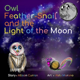 Front cover_Owl Feather-Snail and the Light of the Moon