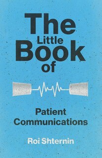 Front cover_The Little Book of Patient Communication
