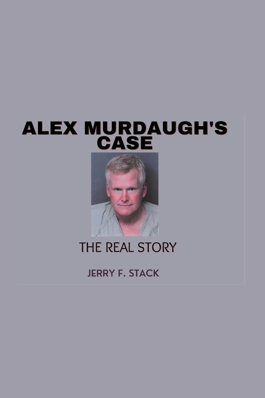Couverture_Alex Murdaugh's Case