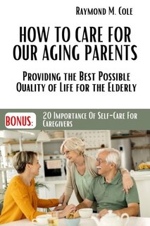 Front cover_How to care for our aging parents