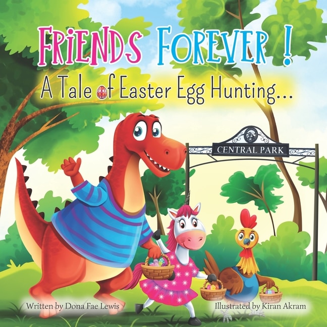 Friends Forever!: A Tale of Easter Egg Hunting