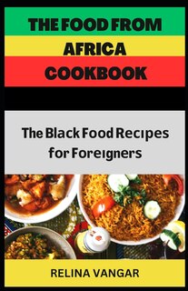 Front cover_The Food from Africa Cookbook