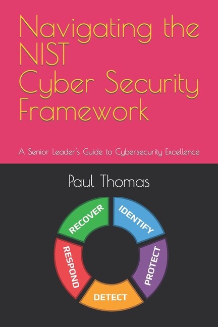 Front cover_Navigating the NIST Cyber Security Framework