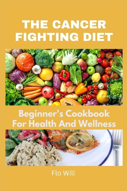 Front cover_The Cancer Fighting Diet