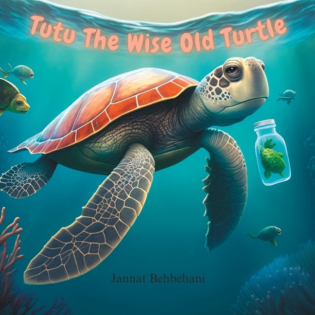 Tutu The Wise Old Turtle