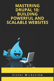 Front cover_Mastering Drupal 10