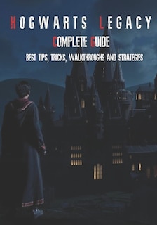 Couverture_Hogwarts Legacy Complete Guide