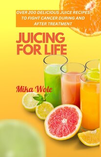 Front cover_Juicing for Life