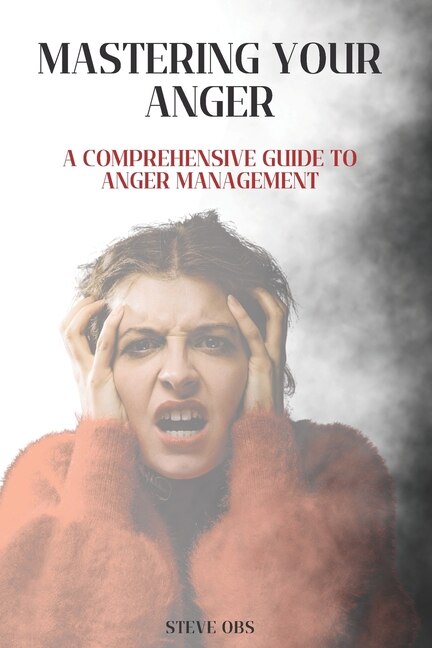 Front cover_Mastering Your Anger