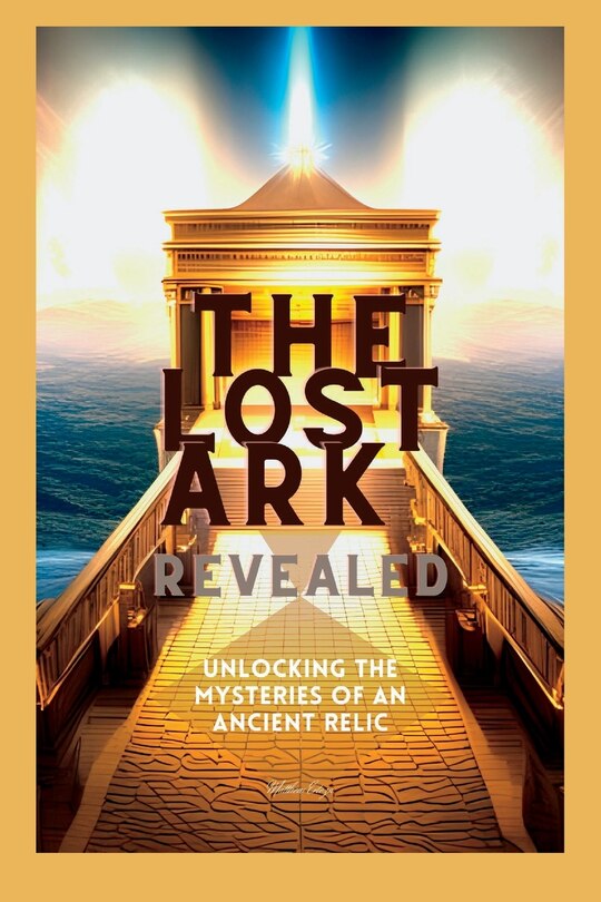 Front cover_The Lost Ark Revealed