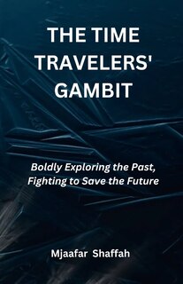 Front cover_The Time Travelers' Gambit