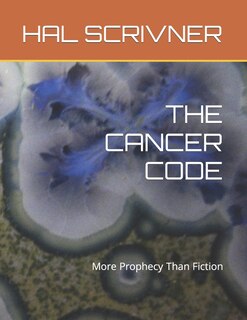 The Cancer Code: More Prophecy Than Fiction