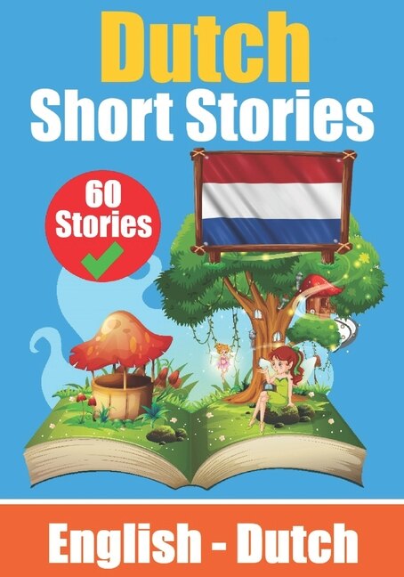 Front cover_Short Stories in Dutch English and Dutch Stories Side by Side