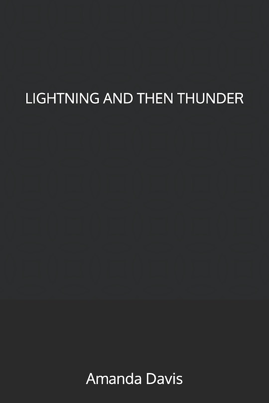 Front cover_Lightning and Then Thunder