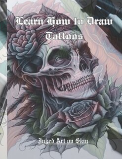 Learn How to Draw Tattoos: Original Tattoo Art for Women and Men image number 0