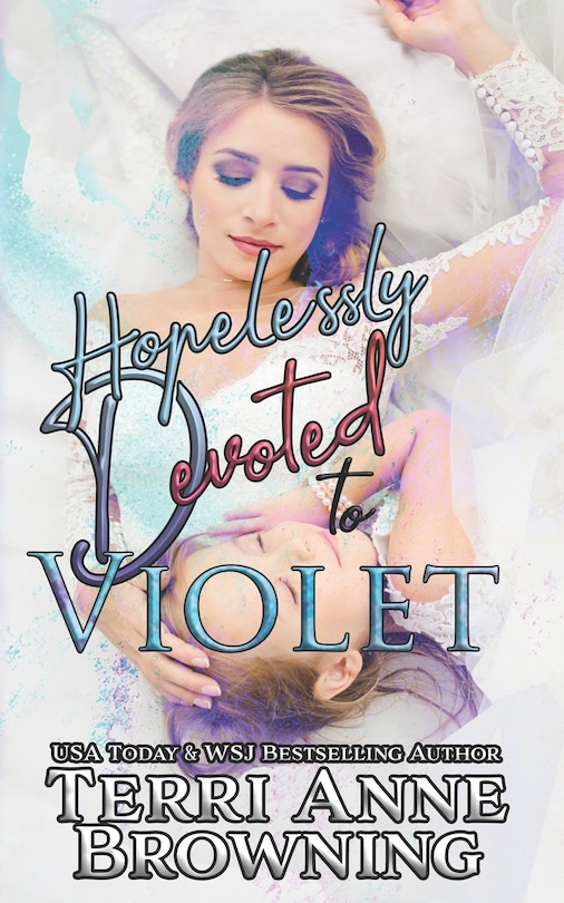 Hopelessly Devoted to Violet: Hopelessly Devoted Novella