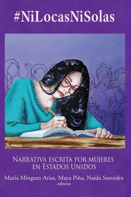 #NiLocasNiSolas: Narrativa escrita por mujeres en Estados Unidos image number 0