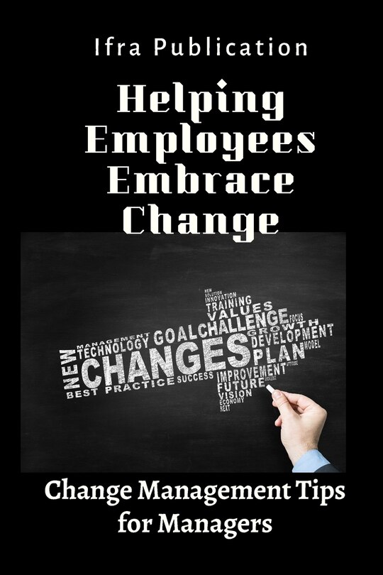 Front cover_Helping Employees Embrace Change