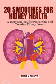 Front cover_20 Smoothies For Kidney Health