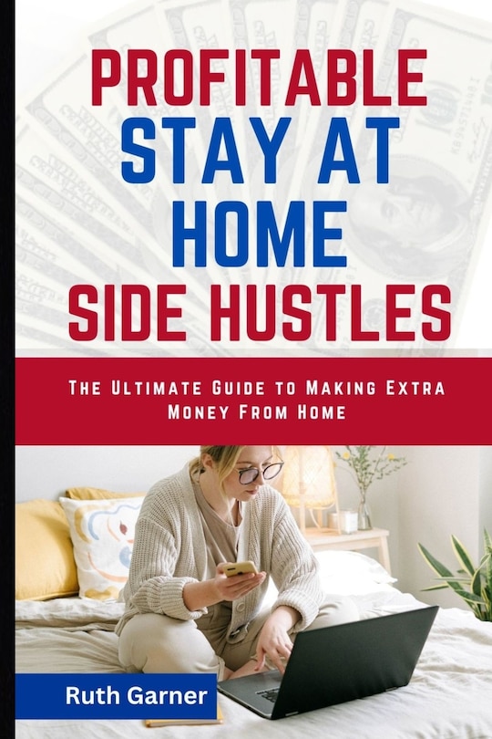 Front cover_Profitable Stay-At-Home Side Hustles