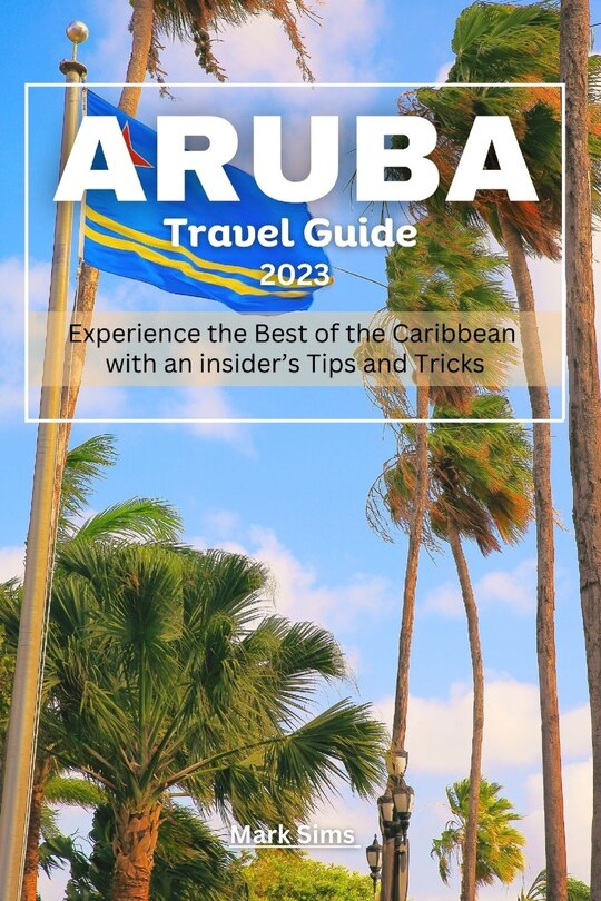 Front cover_Aruba travel Guide 2023
