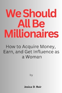 Front cover_We Should All Be Millionaires