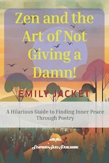 Couverture_Zen and the Art of Not Giving a Damn